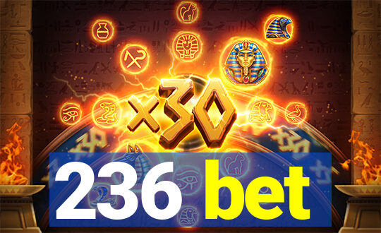 236 bet